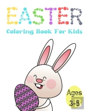 Easter Coloring Book For Kids Ages 3-5