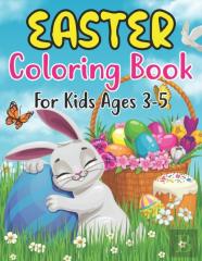 Easter Coloring Book For Kids Ages 3-5
