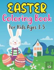 Easter Coloring Book For Kids Ages 3-5