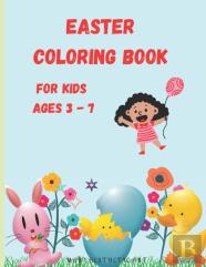 Easter Coloring Book For Kids Ages 3 - 7
