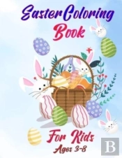 Easter Coloring Book For Kids Ages 3-8