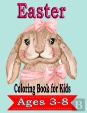 Easter Coloring Book For Kids Ages 3-8