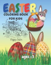 Easter Coloring Book For Kids Ages +3