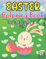 Easter Coloring Book For Kids Ages 4-6