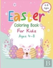 Easter Coloring Book For Kids Ages 4-8