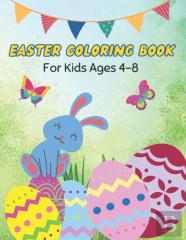 Easter Coloring Book For Kids Ages 4-8