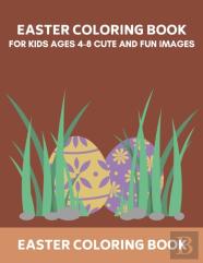 Easter Coloring Book For Kids Ages 4-8 Cute And Fun Images