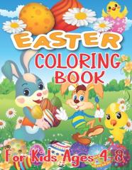 Easter Coloring Book For Kids Ages 4-8