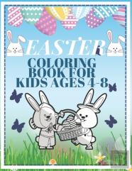 Easter Coloring Book For Kids Ages 4-8