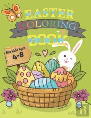 Easter Coloring Book For Kids Ages 4-8