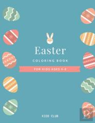 Easter Coloring Book For Kids Ages 4-8