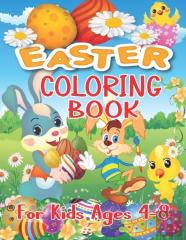 Easter Coloring Book For Kids Ages 4-8