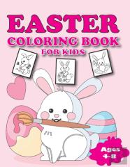 Easter Coloring Book For Kids Ages 4-8