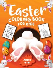Easter Coloring Book For Kids Ages 4-8
