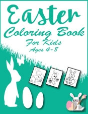 Easter Coloring Book For Kids Ages 4-8
