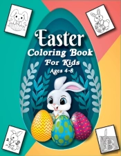 Easter Coloring Book For Kids Ages 4-8