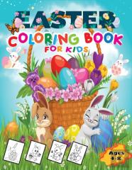 Easter Coloring Book For Kids Ages 4-8