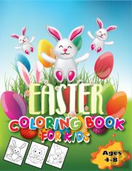 Easter Coloring Book For Kids Ages 4-8