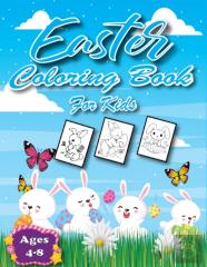 Easter Coloring Book For Kids Ages 4-8