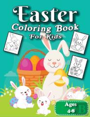 Easter Coloring Book For Kids Ages 4-8