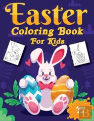 Easter Coloring Book For Kids Ages 4-8