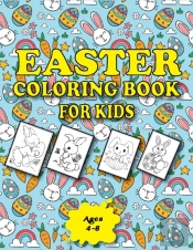 Easter Coloring Book For Kids Ages 4-8