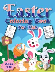 Easter Coloring Book For Kids Ages 4-8