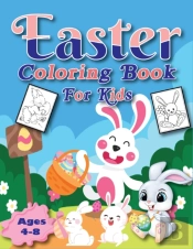 Easter Coloring Book For Kids Ages 4-8
