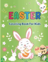 Easter Coloring Book For Kids Ages 4-8