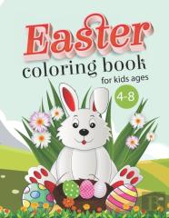 Easter Coloring Book For Kids Ages 4-8