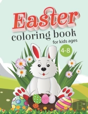 Easter Coloring Book For Kids Ages 4-8