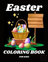 Easter Coloring Book For Kids Ages 4-8