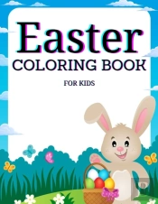 Easter Coloring Book For Kids Ages 4-8