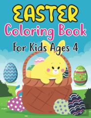 Easter Coloring Book For Kids Ages 4