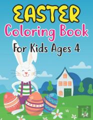 Easter Coloring Book For Kids Ages 4