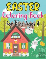 Easter Coloring Book For Kids Ages 4