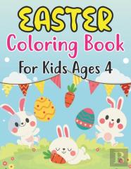 Easter Coloring Book For Kids Ages 4