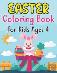 Easter Coloring Book For Kids Ages 4