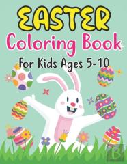 Easter Coloring Book For Kids Ages 5-10