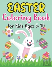 Easter Coloring Book For Kids Ages 5-10