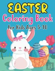 Easter Coloring Book For Kids Ages 5-10