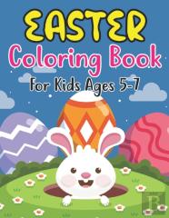 Easter Coloring Book For Kids Ages 5-7