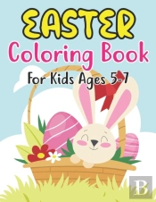 Easter Coloring Book For Kids Ages 5-7