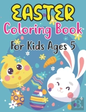 Easter Coloring Book For Kids Ages 5