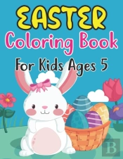 Easter Coloring Book For Kids Ages 5