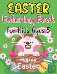 Easter Coloring Book For Kids Ages 5