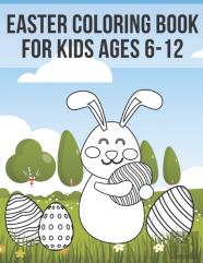 Easter Coloring Book For Kids Ages 6-12