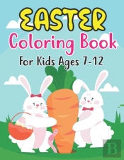 Easter Coloring Book For Kids Ages 7-12