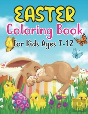 Easter Coloring Book For Kids Ages 7-12