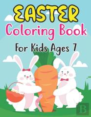 Easter Coloring Book For Kids Ages 7